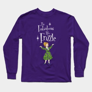 The Fabulous Ms. Frizzle Long Sleeve T-Shirt